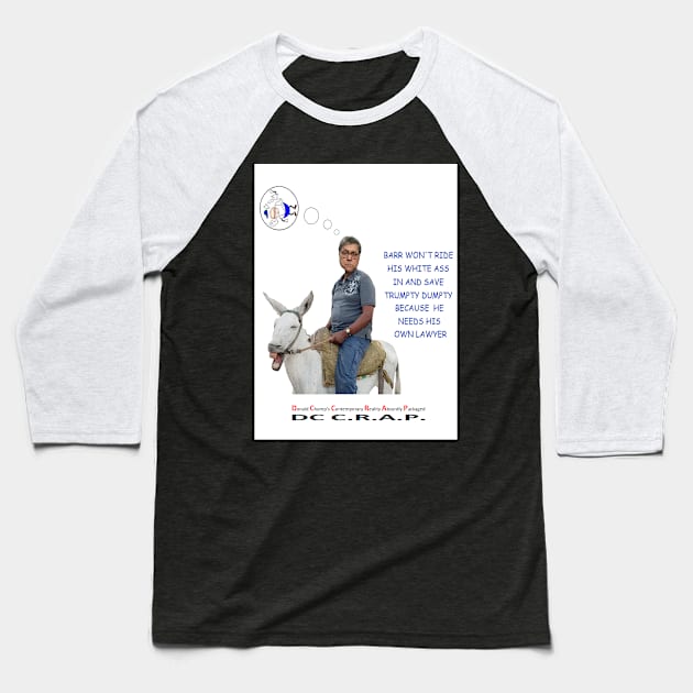 Barr and his White Ass Baseball T-Shirt by arTaylor